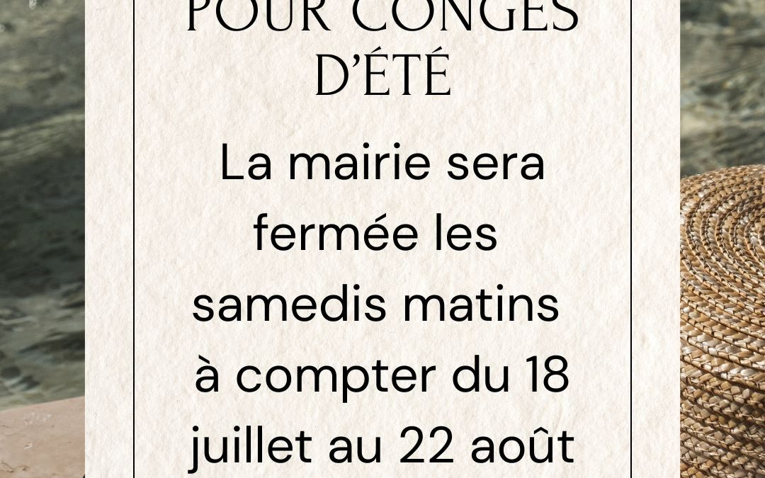 Mairie – Fermeture pour les congés d&rsquo;été