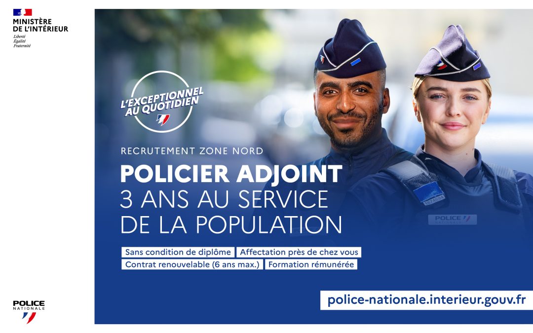 La Police nationale recrute des policiers adjoints sur la zone Nord
